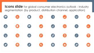 Icons Slide For Global Consumer Electronics Outlook Industry Segmentation IR SS