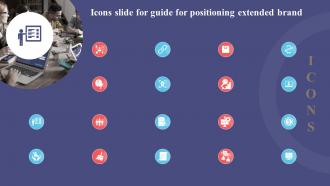 Icons Slide For Guide For Positioning Extended Brand Ppt Powerpoint Presentation File Inspiration