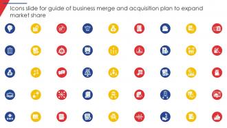 Icons Slide For Guide Of Business Merge And Acquisition Plan To Expand Market Share Strategy SS V