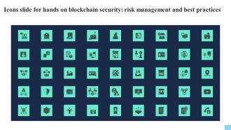 Icons Slide For Hands On Blockchain Security Risk Management And Best Practices BCT SS V