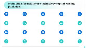 Icons Slide For Healthcare Technology Capital Raising Pitch Deck