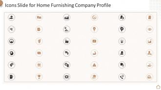 Icons Slide For Home Furnishing Company Profile Ppt Slides Designs Download
