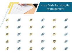 Icons slide for hospital management hospital management ppt professional files