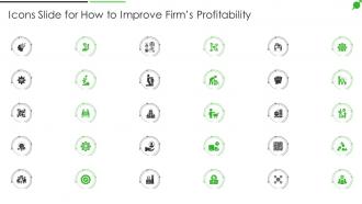 Icons Slide For How To Improve Firms Profitability