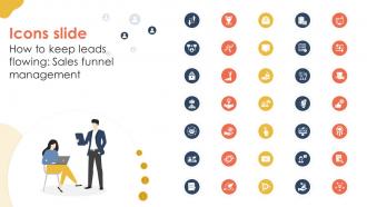 Icons Slide For How To Keep Leads Flowing Sales Funnel Management SA SS
