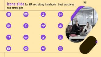Icons Slide For Hr Recruiting Handbook Best Practices And Strategies