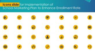 Icons Slide For Implementation Of School Marketing Plan To Enhance Enrollment Rate Strategy SS