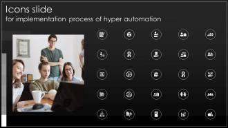 Icons Slide For Implementation Process Of Hyper Automation Ppt Slides