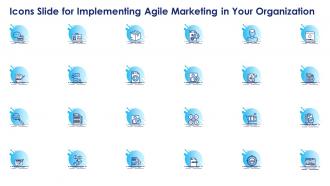 Icons slide for implementing agile marketing in your organization
