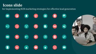Icons Slide For Implementing B2B Marketing Strategies For Effective Lead Generation Mkt SS