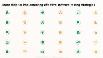 Icons Slide For Implementing Effective Software Testing Strategies