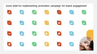 Icons Slide For Implementing Promotion Campaign For Brand Engagement