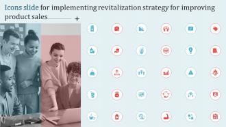 Icons Slide For Implementing Revitalization Strategy For Improving Product Sales