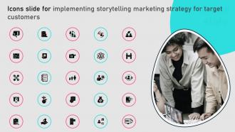 Icons Slide For Implementing Storytelling Marketing Strategy For Target Customers MKT SS V