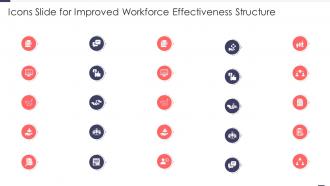 Icons Slide For Improved Workforce Effectiveness Structure