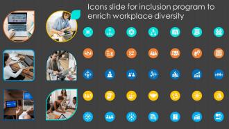 Icons Slide For Inclusion Program To Enrich Workplace Diversity Ppt Mockup