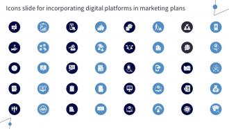 Icons Slide For Incorporating Digital Platforms In Marketing Plans