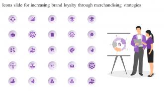Icons Slide For Increasing Brand Loyalty Through Merchandising Strategies