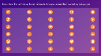 Icons Slide For Increasing Brand Outreach Through Experiential Marketing Campaigns MKT SS V