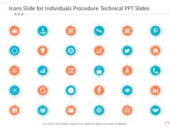 Icons slide for individuals procedure technical ppt slides