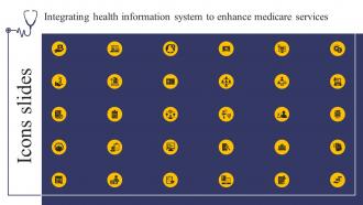 Icons Slide For Integrating Health Information System To Enhance Medicare Services