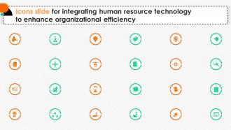 Icons Slide For Integrating Human Resource Technology To Enhance Organizational Efficiency