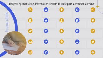 Icons Slide For Integrating Marketing Information System To Anticipate Consumer Demand