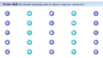 Icons Slide For Internal Marketing Plan To Enhance Employee Satisfaction MKT SS V
