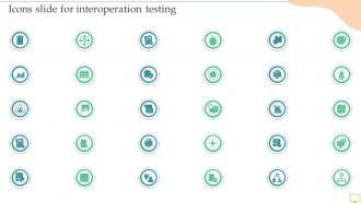 Icons Slide For Interoperation Testing Ppt Infographic Template Graphics Example
