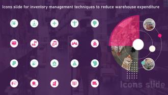 Icons Slide For Inventory Management Techniques To Reduce Warehouse Expenditure