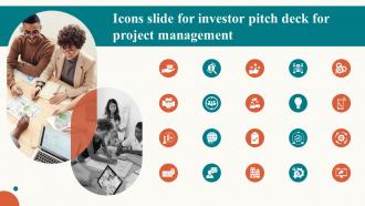 Icons Slide For Investor Pitch Deck For Project Management