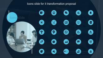 Icons Slide For IT Transformation Proposal Ppt Powerpoint Presentation File Show