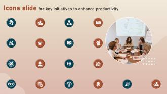 Icons Slide For Key Initiatives To Enhance Productivity Ppt Slides