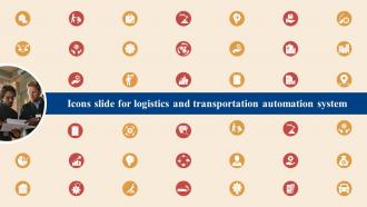 Icons Slide For Logistics And Transportation Automation System Ppt Slides Background Images