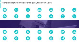 Icons Slide For Machine Learning Solution Pitch Deck