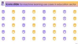 Icons Slide For Machine Learning Use Cases In Education Sector Ppt Example ML SS Icons Slide For Machine Learning Use Cases In Education Sector Ppt Example ML SS