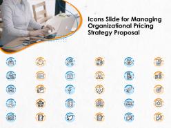 Icons slide for managing organizational pricing strategy proposal ppt topics