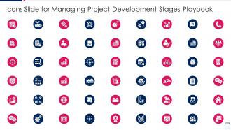 Icons Slide For Managing Project Development Stages Playbook Ppt Topics
