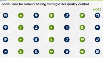 Icons Slide For Manual Testing Strategies For Quality Control Ppt Ideas Infographics