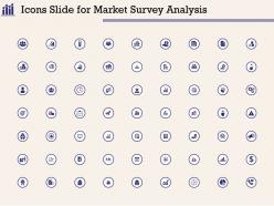 Icons slide for market survey analysis ppt powerpoint presentation infographic template skills