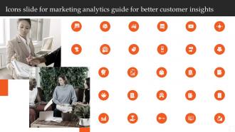 Icons Slide For Marketing Analytics Guide For Better Customer Insights
