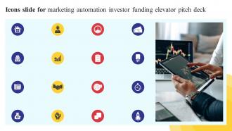 Icons Slide For Marketing Automation Investor Funding Elevator Pitch Deck