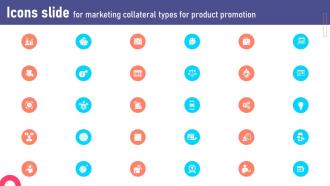 Icons Slide For Marketing Collateral Types For Product Promotion MKT SS V