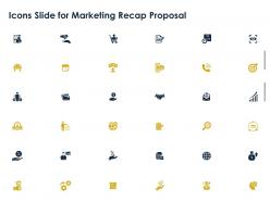 Icons Slide For Marketing Recap Proposal Ppt Powerpoint Presentation Slides Mockup