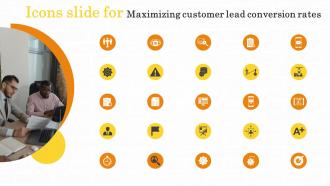 Icons Slide For Maximizing Customer Lead Conversion Rates
