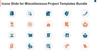 Icons Slide For Miscellaneous Project Templates Bundle Ppt Diagrams