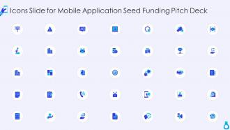 Icons slide for mobile application seed funding pitch deck