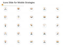 Icons slide for mobile strategies ppt powerpoint presentation ideas maker