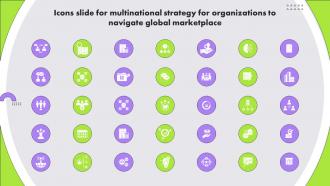 Icons Slide For Multinational Strategy For Organizations To Navigate Global Marketplace Strategy SS