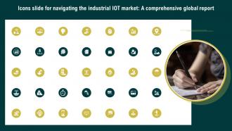 Icons Slide For Navigating The Industrial IoT Market A Comprehensive Global Report